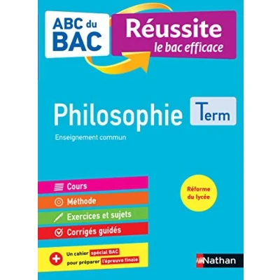 Image de Philosophie Terminale ABC du Bac Réussite 2022 Enseignement commun Tle Cours, Méthode, Exercices et Sujets corrigés ... Livre d’occasion