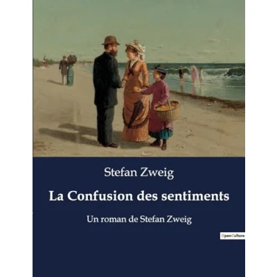 Image de La Confusion des sentiments: Un roman de Stefan Zweig