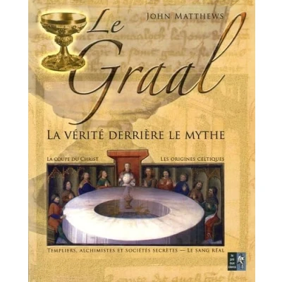 Image de le Graal: La vérité derrière mythe Livre d’occasion Très bon