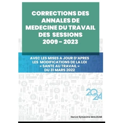 Image de CORRECTION DES ANNALES EPREUVES DE VERIFICATIONS CONNAISSANCES EN MEDECINE ET SANTE AU TRAVAIL SESSION 2009 A 2023 AVEC LES MISES JOUR SELON ... D&#039;EXERCICE