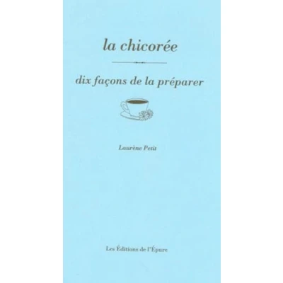 Image de la chicorée: Dix façons de préparer