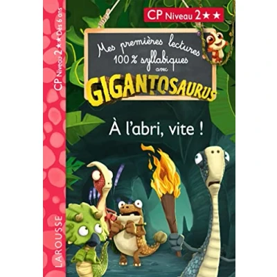 Image de GIGANTOSAURUS Premières lectures CP niv 2 A l&#039;abri, vite ! Livre d’occasion Correct