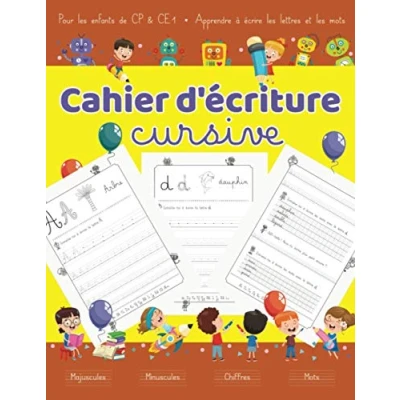 Image de Cahier d’écriture cursive pour les enfants de CP &amp; CE1 — Apprendre à écrire lettres et mots Majuscules, minuscules, chiffres