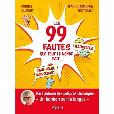 Image de Les 99 fautes que tout le monde fait... sauf vous, maintenant ! Livre d’occasion Correct