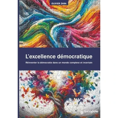 Image de L’excellence démocratique: Réinventer la démocratie dans un monde complexe et incertain