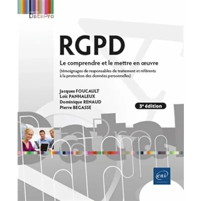 Image de RGPD le comprendre et mettre en œuvre (3e édition) (témoignages de responsables traitement référents à la protection des données personnelles)