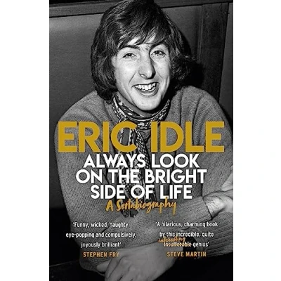 Image de Always Look on the Bright Side of Life: A Sortabiography