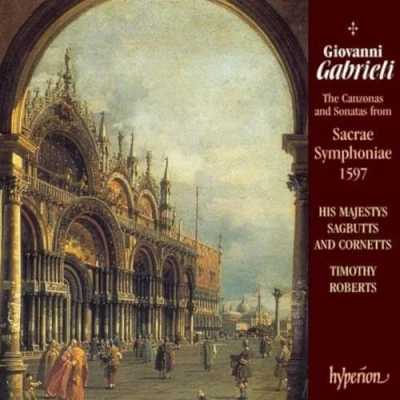 Image de Gabrieli : The Canzonas and Sonatas from Sacrae Symphoniae 1597
