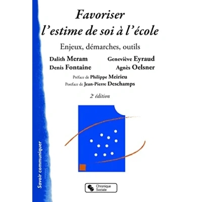 Image de FAVORISER L&#039;ESTIME DE SOI A L&#039;ECOLE 2E EDITION Livre d’occasion Correct