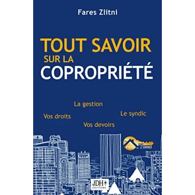 Image de Tout savoir sur La copropriété: gestion, le syndic, vos droits, devoirs