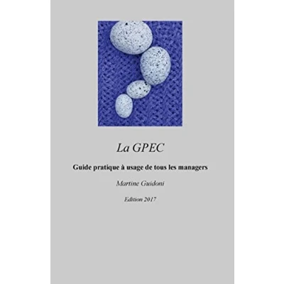 Image de La GPEC: Guide pratique et méthodologie simple à usage de tous les managers