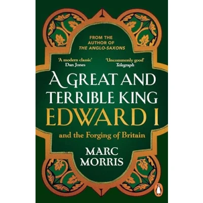 Image de A Great and Terrible King: Edward I the Forging of Britain
