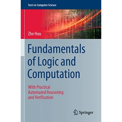 Image de Fundamentals of Logic and Computation: With Practical Automated Reasoning Verification