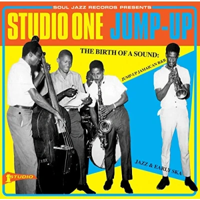 Image de Studio One The Birth of a Sound: Jump Up Jamaican R&amp;B, Jazz and Early Ska