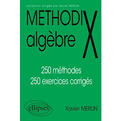 Image de Methodix algèbre: 250 méthodes, exercices corrigés Livre d’occasion Correct