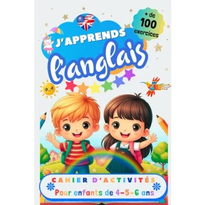 Image de J’apprends l’anglais, Cahier d’activités pour enfants de 4, 5 et 6 ans: Plus 100 exercices : alphabet, tracer les mots, vocabulaire, nombres, ... apprendre à lire écrire en anglais