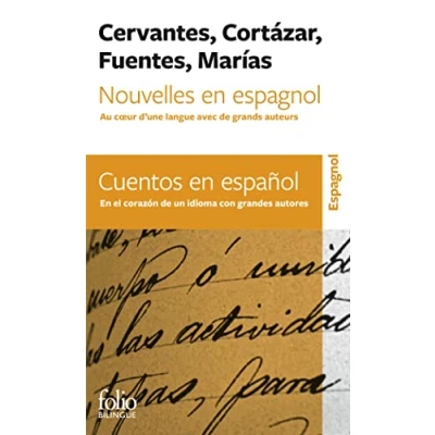Image de Nouvelles En espagnol / Cuentos espanol: Au cœur d’une langue avec de grands auteurs el corazón un idioma con grandes... Livre d’occasion