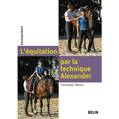 Image de L&#039;équitation par la technique Alexander: NOUVELLE EDITION