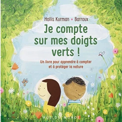 Image de Je compte sur mes doigts verts !: Un livre pour apprendre à compter et protéger la nature