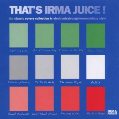 Image de That&#039;s Irma Juice [Import]