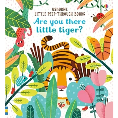 Image de Are You There Little Tiger? (Little Peep Through Books): 1