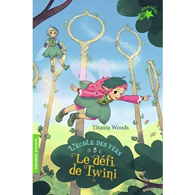 Image de L&#039;ECOLE DES FEES 5 LE DEFI DE TWINI Livre d’occasion Correct