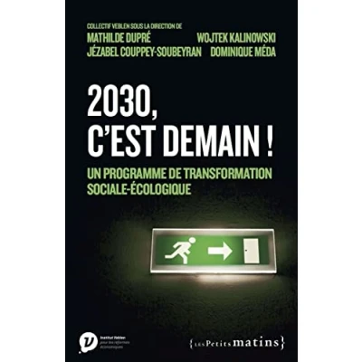 Image de 2030, c&#039;est demain ! Un programme de transformation sociale écologique