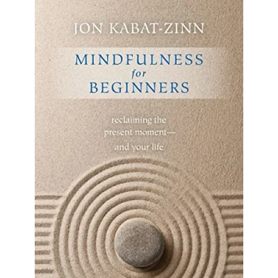Image de Mindfulness for Beginners: Reclaiming the Present Moment and Your Life