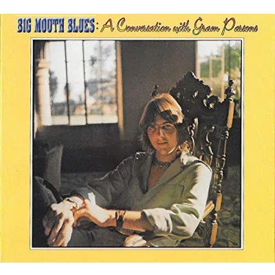 Image de Big Mouth Blues: A Conversation with Gram Parsons