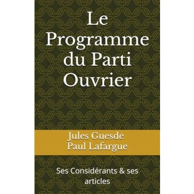 Image de Le Programme du Parti Ouvrier: ses Considérants &amp; articles