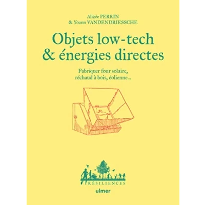 Image de Objets low tech &amp; énergies directes Fabriquer four solaire, réchaud à bois, éolienne... (Cartonné)