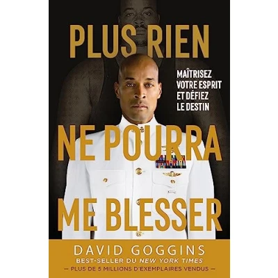 Image de Plus rien ne pourra me blesser: Maîtrisez votre esprit et défiez le destin Livre d’occasion Correct