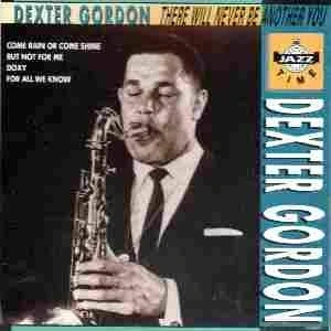 Image de CD DEXTER GORDON There Will Never Be Another You JTM8105 Jazz Time 1996 Autres Occasion