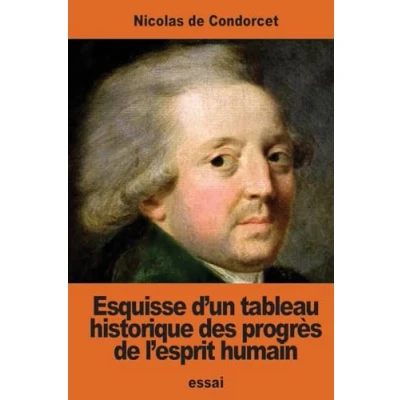 Image de Esquisse d’un tableau historique des progrès de l’esprit humain