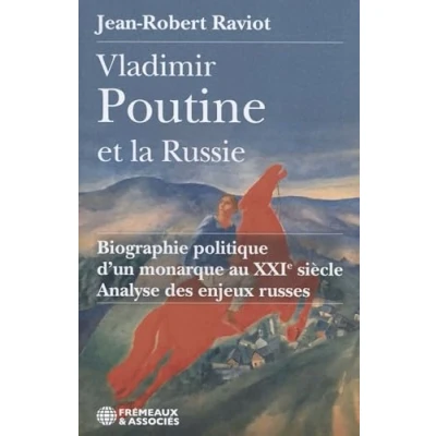 Image de VLADIMIR POUTINE ET LA RUSSIE BIOGRAPHIE POLITIQUE D’UN MONARQUE AU XXIE SIÈCLE: Analyse des enjeux russes