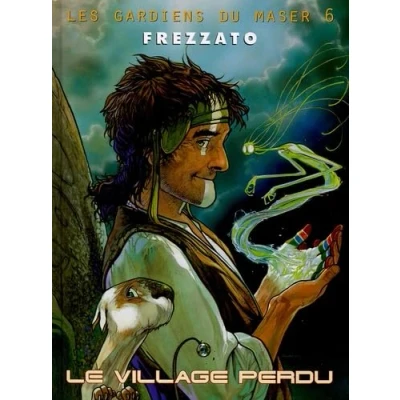 Image de Les Gardiens du Maser, tome 6 : Le village perdu Livre d’occasion Bon