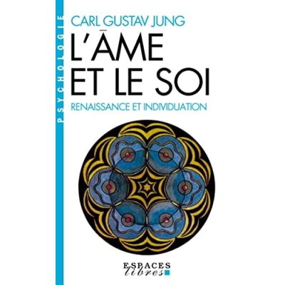 Image de L&#039;Ame et le soi (Espaces Libres Psychologie) Livre d’occasion Bon