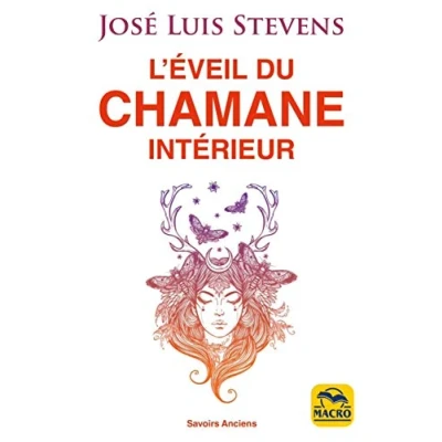 Image de L&#039;éveil du Chamane intérieur: Libérez le pouvoir c½ur et transformez votre vie Livre d’occasion Correct