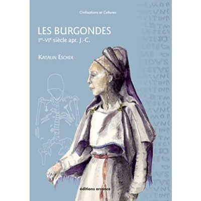 Image de Les Burgondes: Ve VIe siècles apr. J. C.