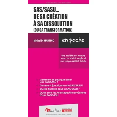 Image de SAS/SASU... de sa création à dissolution (ou transformation): une société sur mesure avec un statut souple et responsabilité limitée