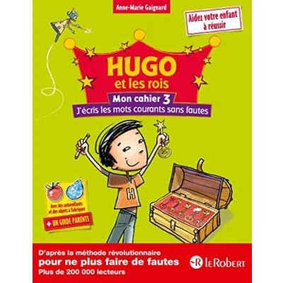 Image de Hugo et les rois Mon cahier 3 J&#039;écris mots courants sans fautes à partir de 7 ans Livre d’occasion Correct
