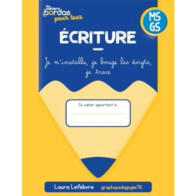 Image de Cahiers Bordas pour tous Ecriture MS vers la GS 2024 Cahier élève (Broché)