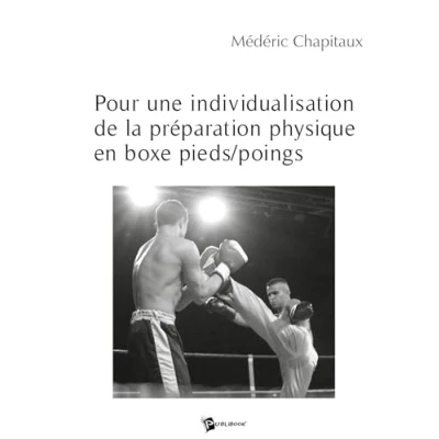 Image de Pour une individualisation de la préparation physique en boxe pieds/poings