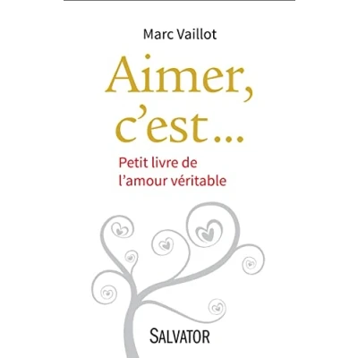 Image de Aimer, c&#039;est... PETIT Livre DE L ́AMOUR VÉRITABLE d’occasion Bon