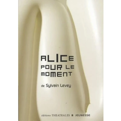 Image de Alice pour le moment Livre d’occasion Bon