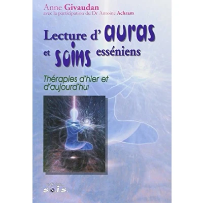 Image de Lecture d&#039;auras et soins esséniens Thérapies d&#039;hier d&#039;aujourd&#039;hui Livre d’occasion Correct