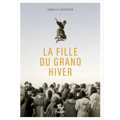 Image de La Fille du grand hiver (Grand format)