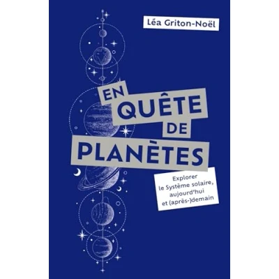 Image de En quête de planètes: Explorer le Système solaire, aujourd&#039;hui et (après )demain