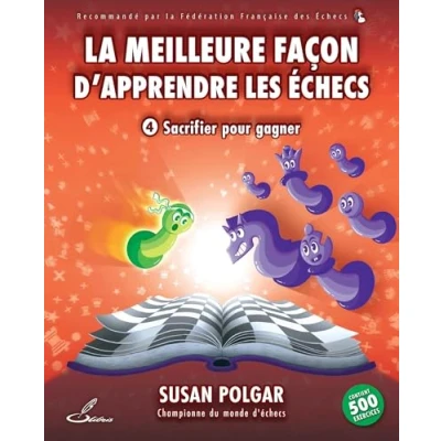 Image de La meilleure façon d&#039;apprendre les échecs 4: Sacrifier pour gagner