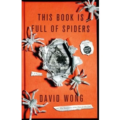 Image de This Book is Full of Spiders: Seriously Dude Don&#039;t Touch it.